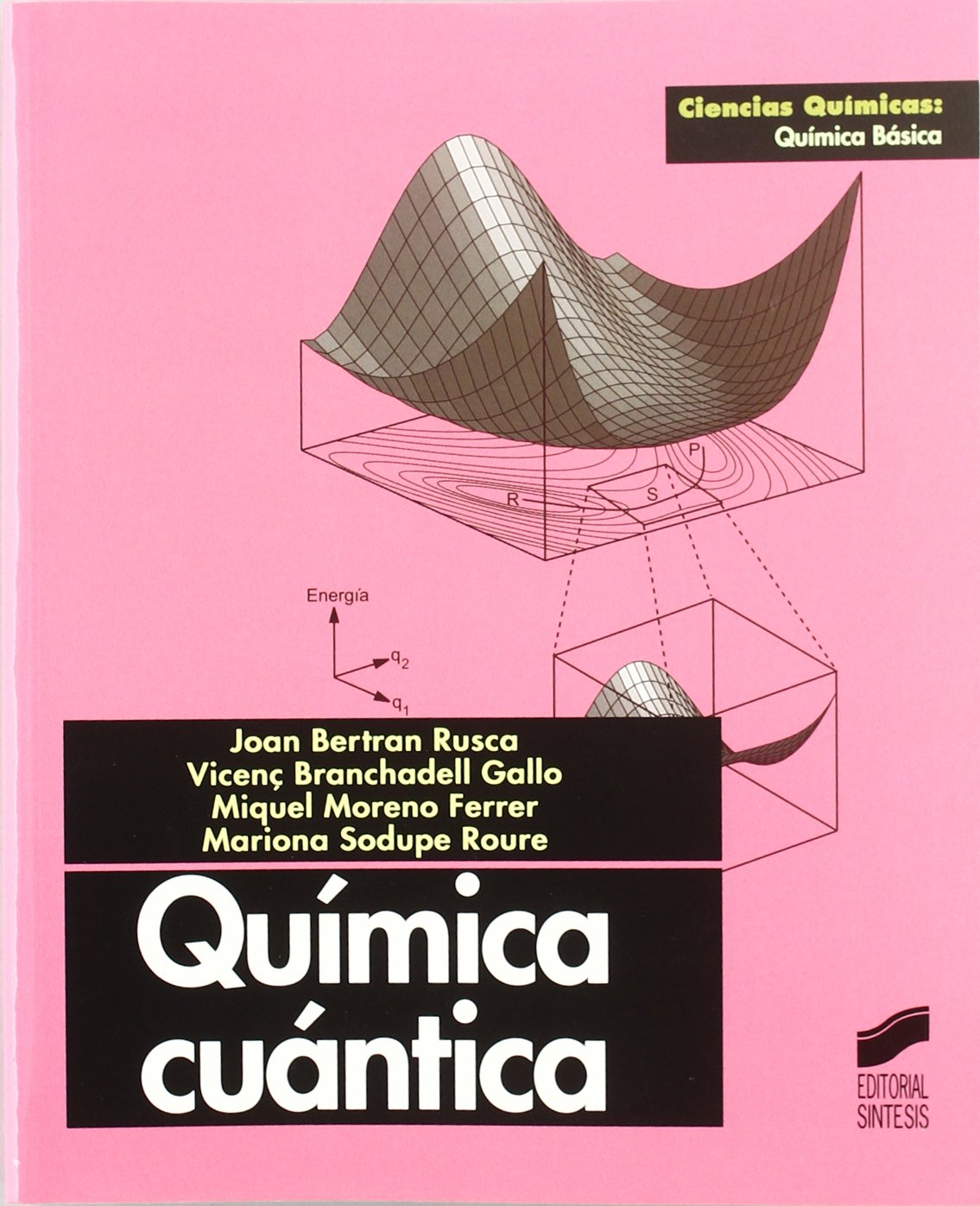 Química cuántica (Ciencias químicas. Química básica, Band 10) Natural Sciences