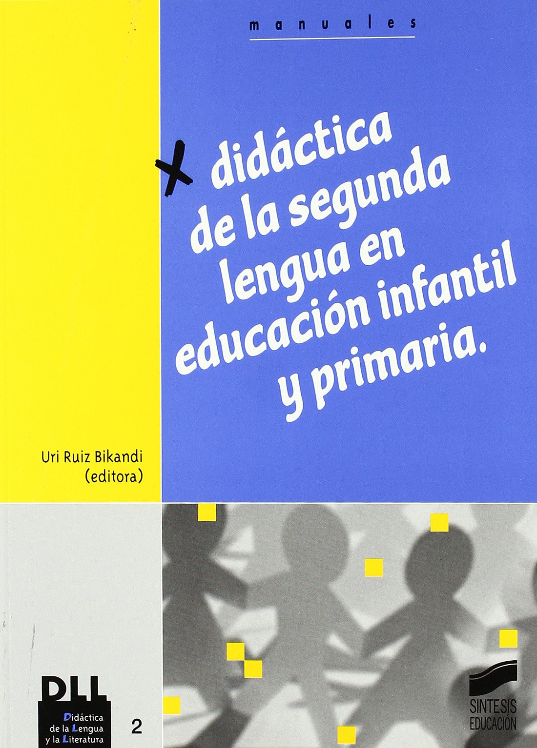 Didactica de La Segunda Lengua En Educacion Infant book