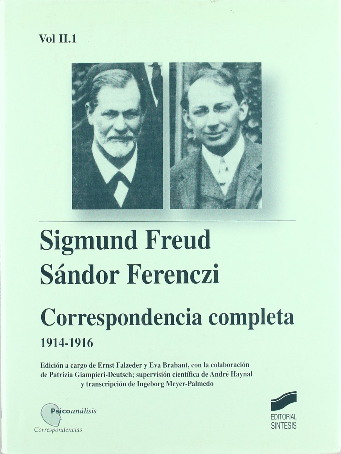 Correspondencia completa 1914-1916 (Psicoanálisis. Correspondencias, Band 5) Psychology