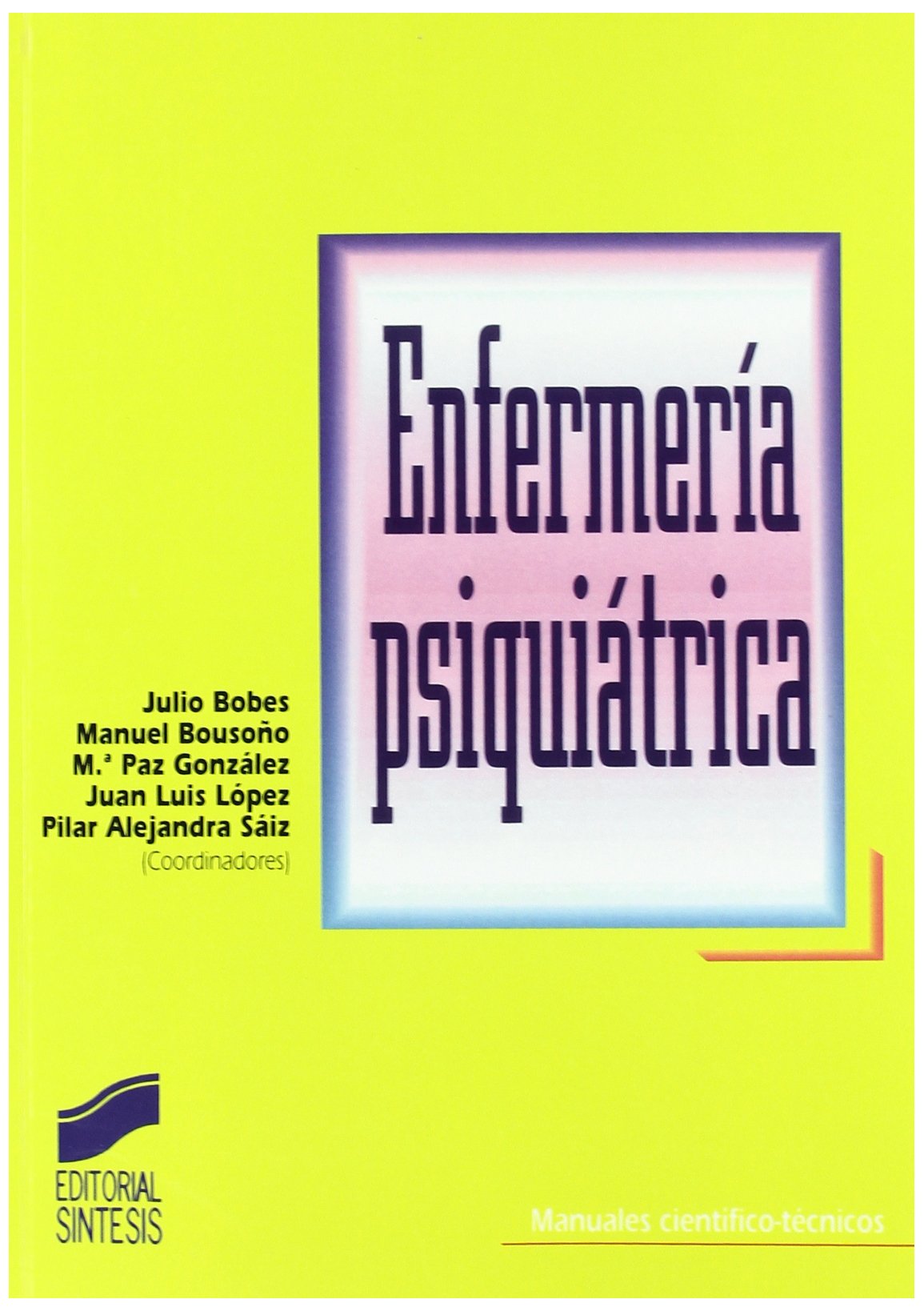 Enfermería psiquiátrica Medicine
