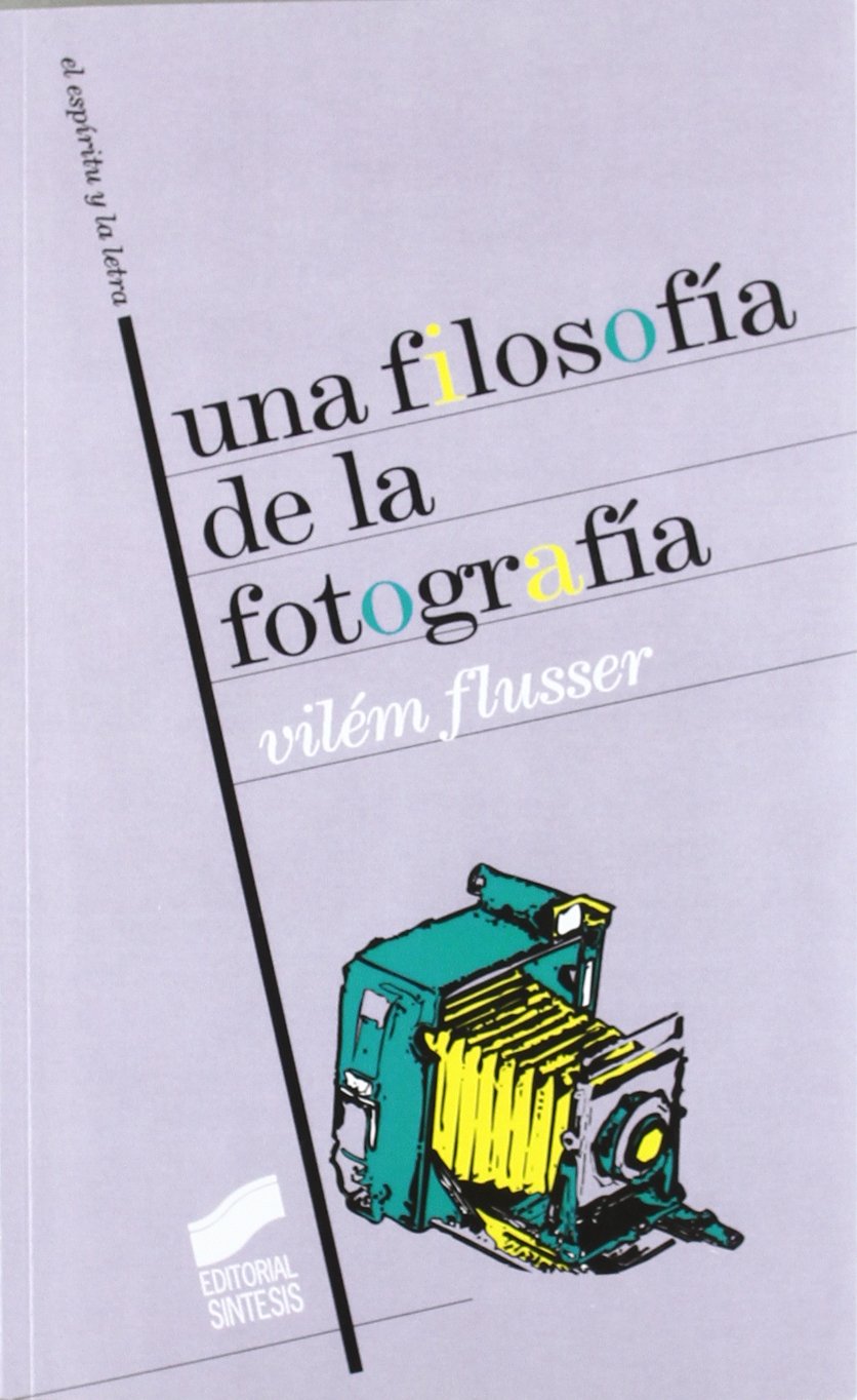 Una filosofía de la fotografía Philosophy