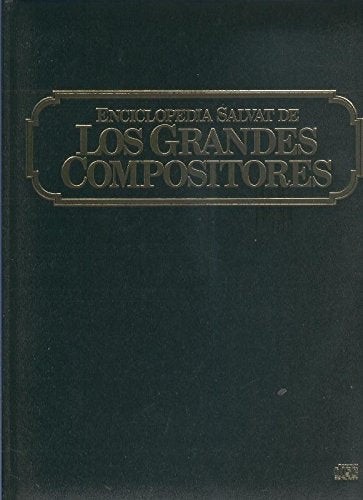 Enciclopedia Salvat de los grandes compositores tomo 2: la musica romantica book