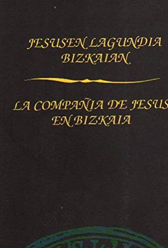 Compañia de Jesús en bizkaia, la book