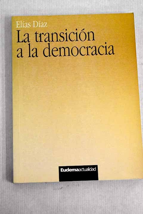 La Transicion a La Democracia book