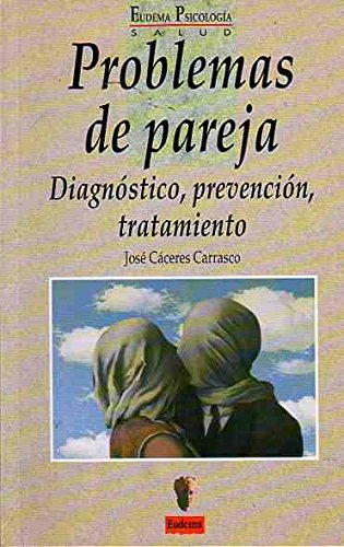 Problemas de pareja / Diagn—stico, prevenci—n, tratamiento Books