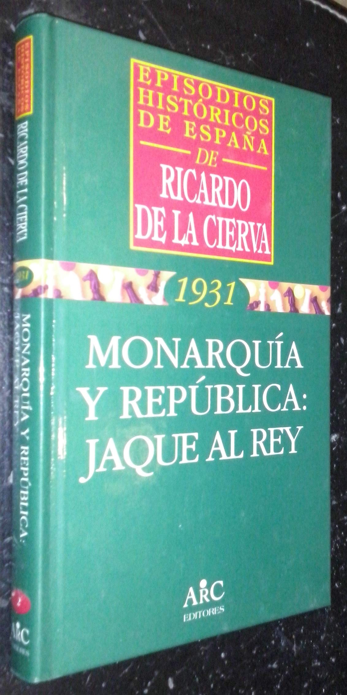 Monarquía y república: jaque al rey Books