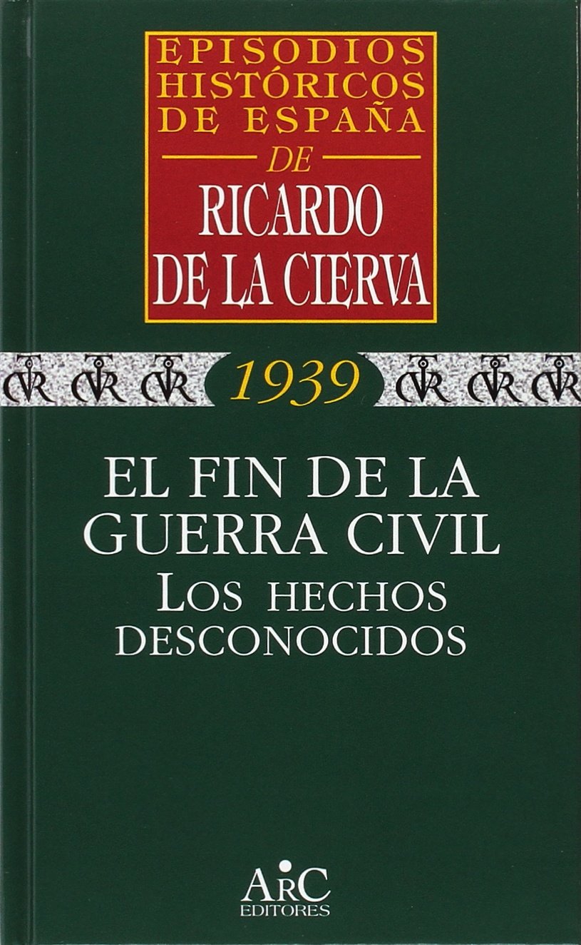 Fin de la guerra civil: los hechos desconocidos Books
