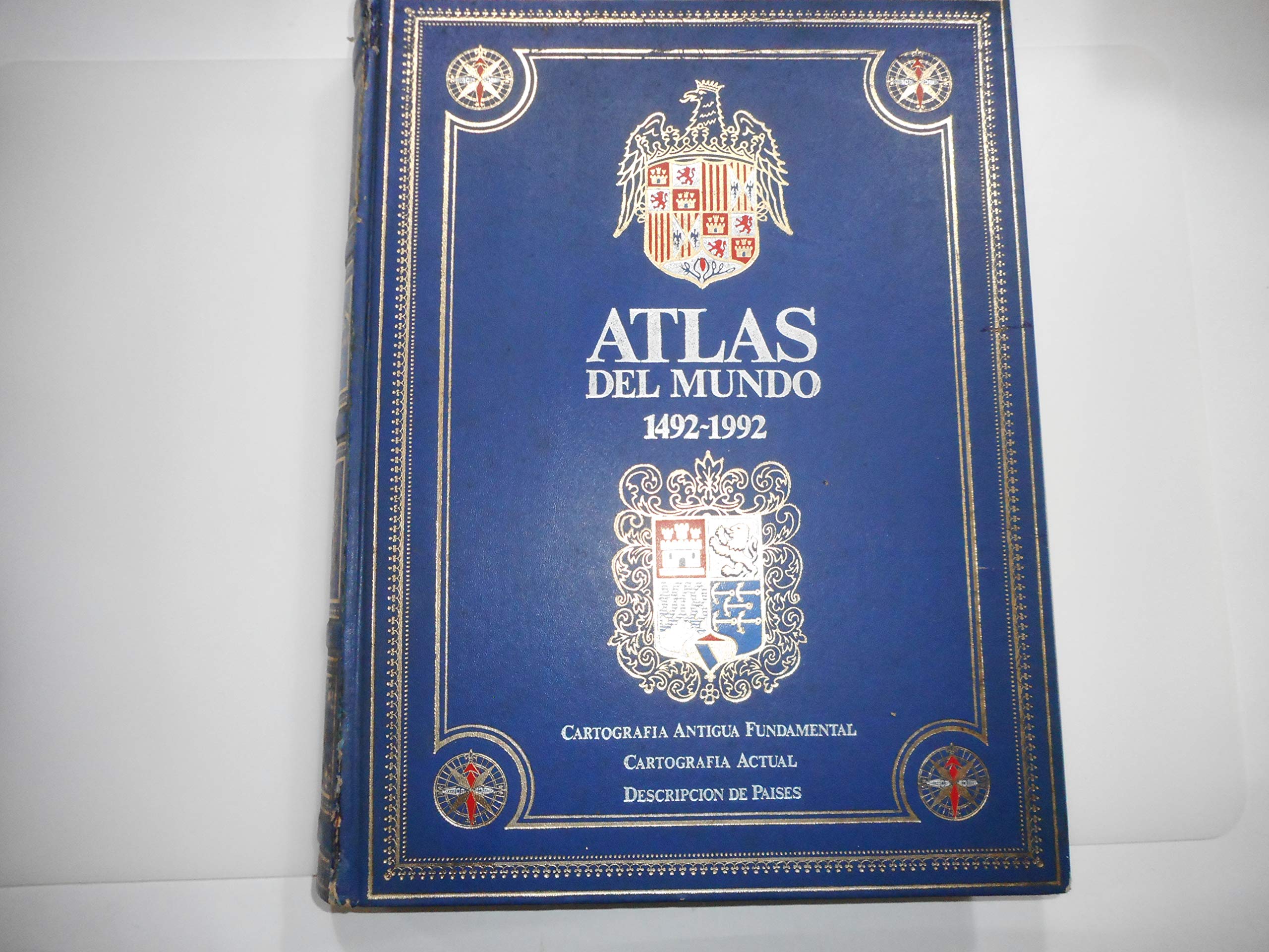 ATLAS DEL MUNDO 1492-1992 Cartografía Antigua Fundamental, Cartografía Actual, Descripción de Países book