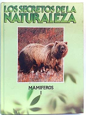 Secretos de la naturaleza, los. los mamiferos. (t.1) book