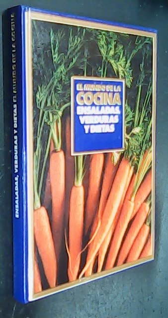 El mundo de la cocina. Ensaladas, verduras y dietas Books