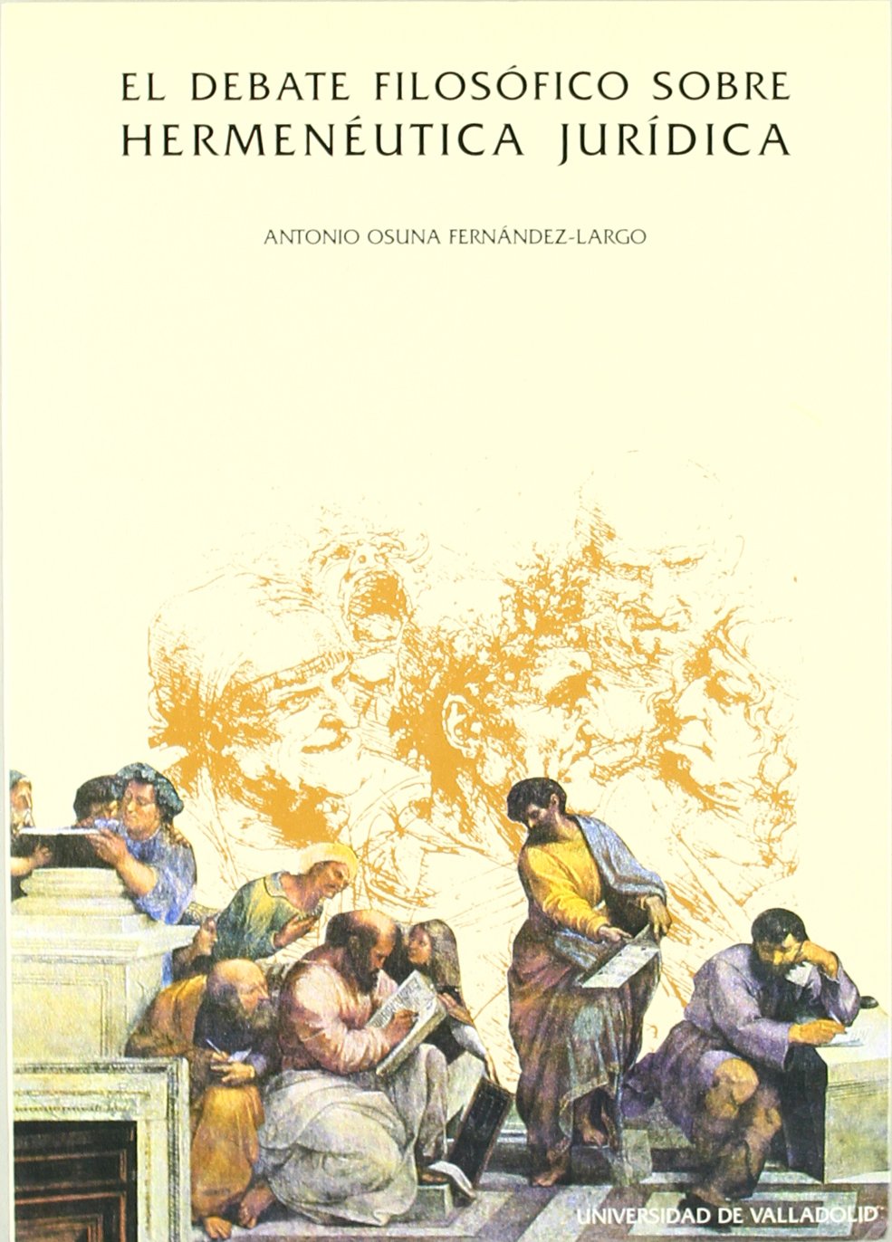 Osuna Fernández-Largo, A: Debate filosófico sobre hermenéuti book