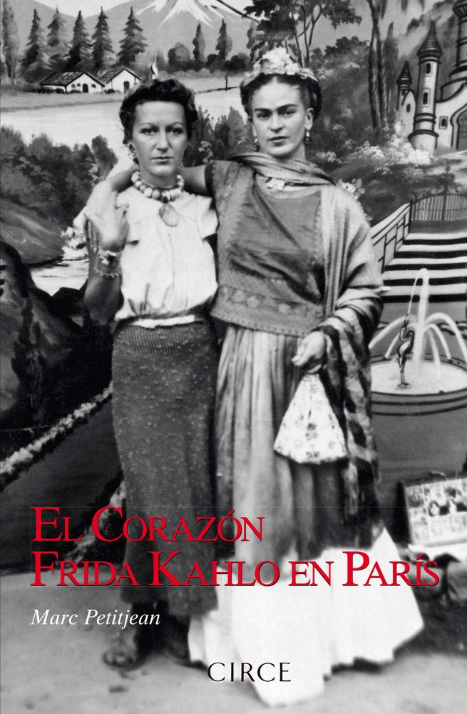 EL CORAZÓN. Frida Kahlo en París Film, Art & Culture