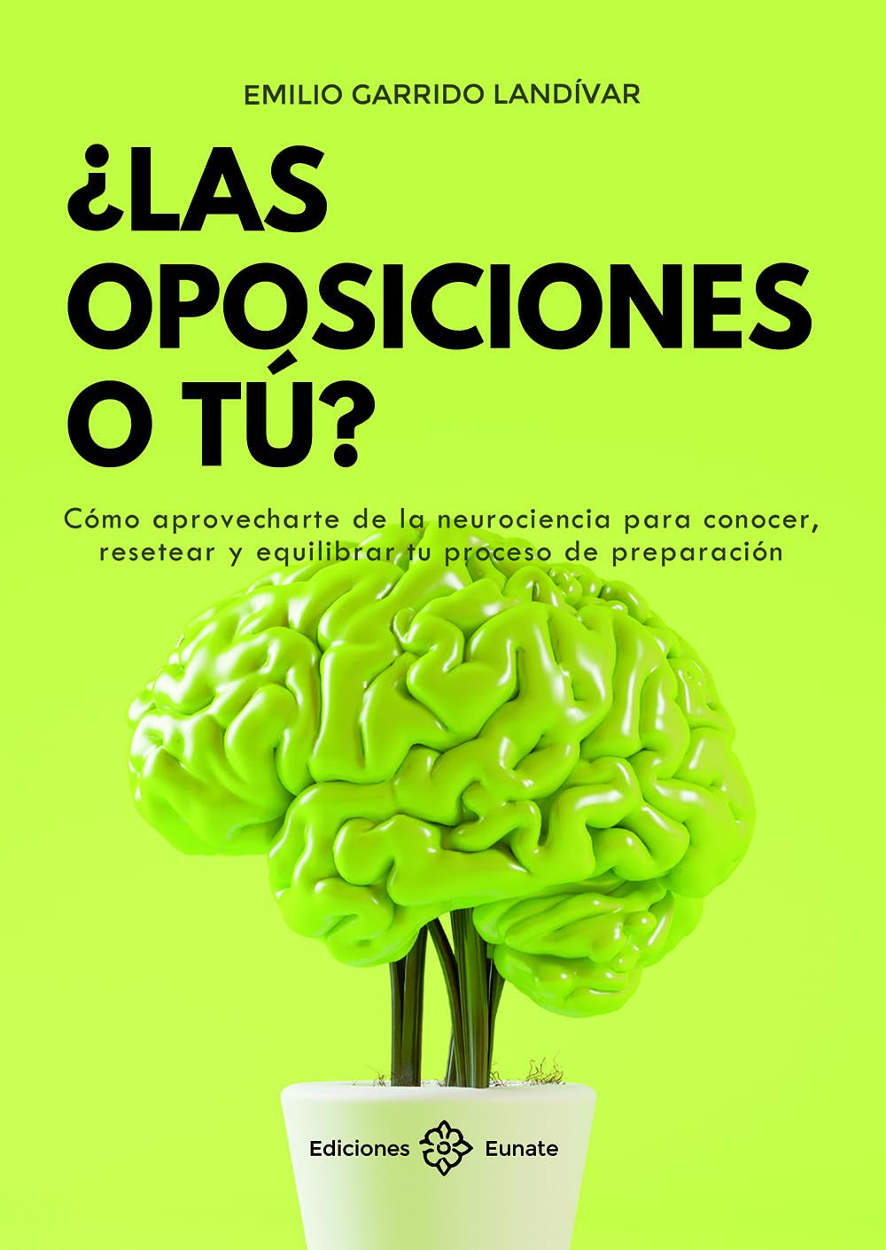 ¿Las oposiciones o tú?: Cómo aprovecharte de la neurociencia para conocer, resetear y equilibrar tu proceso de preparación Psychology
