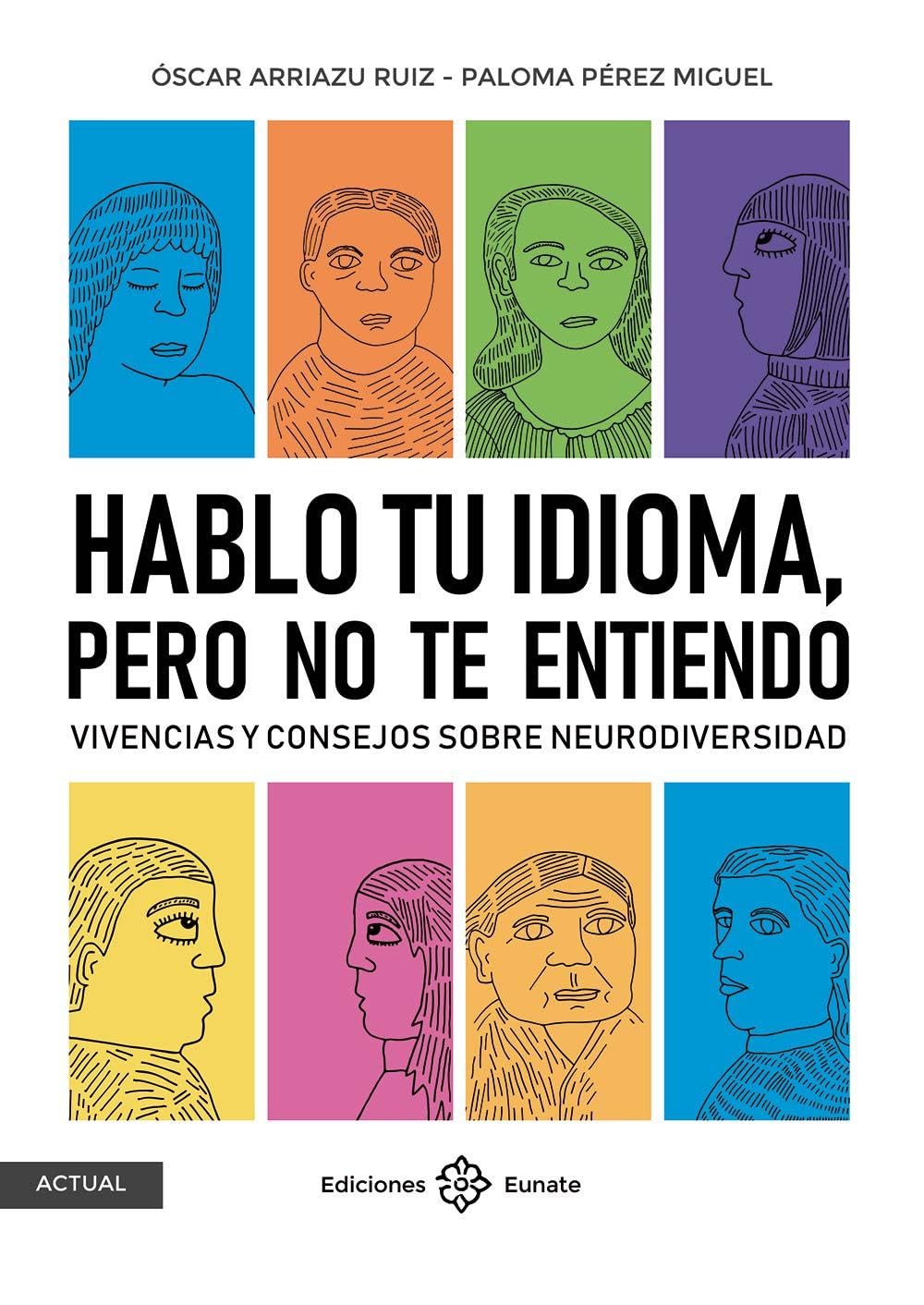 Hablo tu idioma, pero no te entiendo: Vivencias y consejos sobre neurodiversidad book