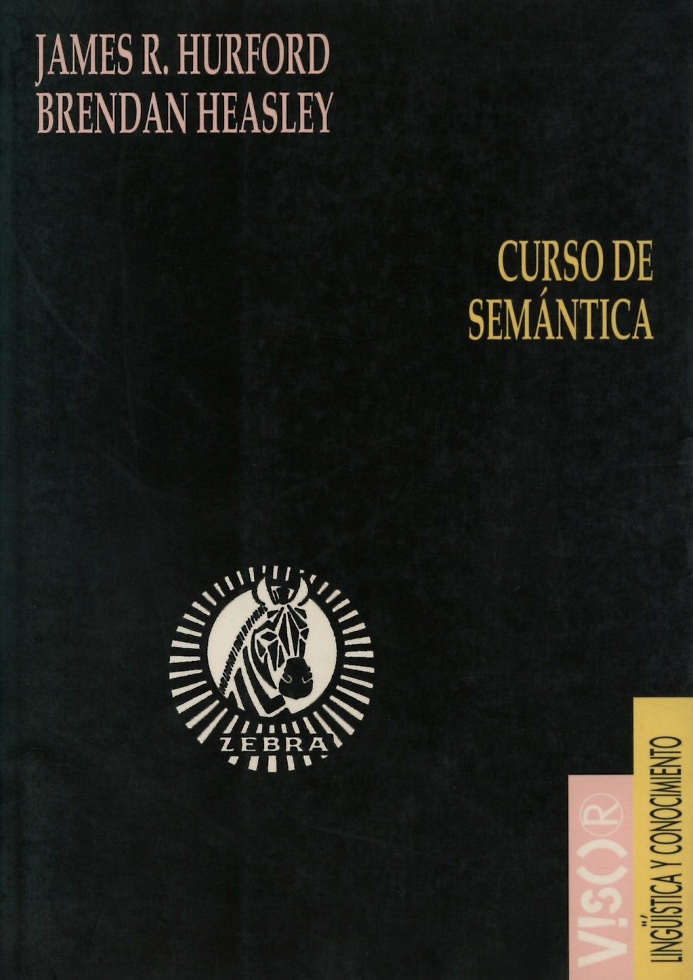 Curso de semántica (Lingüística y conocimiento, Band 1) Social Sciences