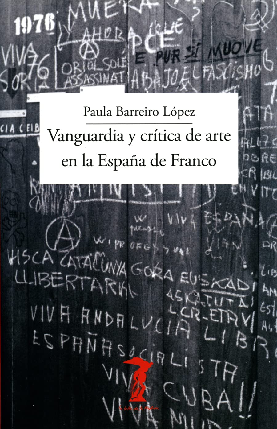 Vanguardia y crítica de arte en la España de Franco (La balsa de la Medusa, Band 231) Film, Art & Culture