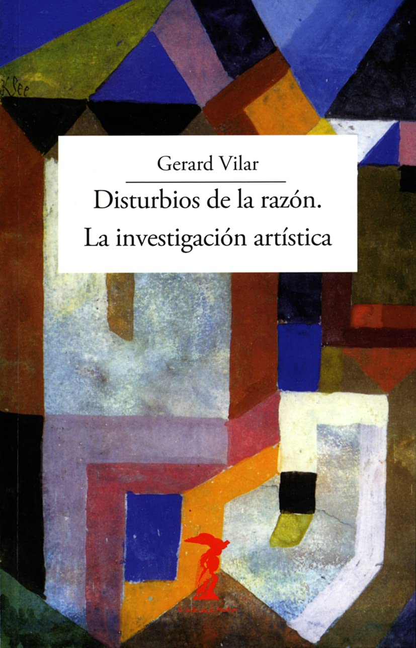 Disturbios de la razón. La investigación artística (La balsa de la Medusa, Band 230) Film, Art & Culture