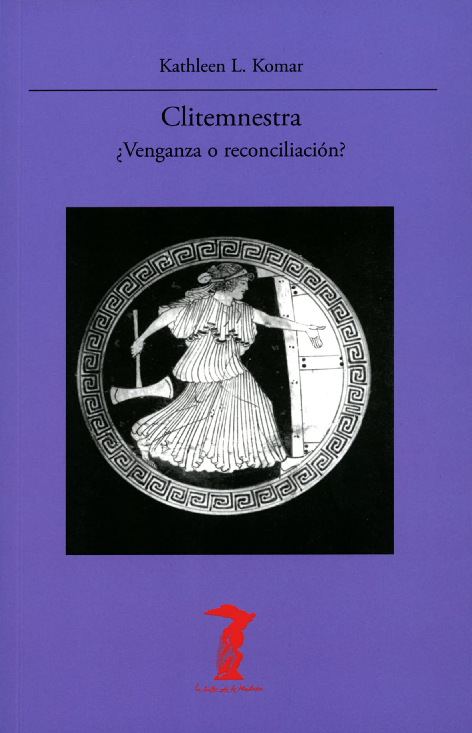 Clitemnestra: ¿Venganza o reconciliación? book