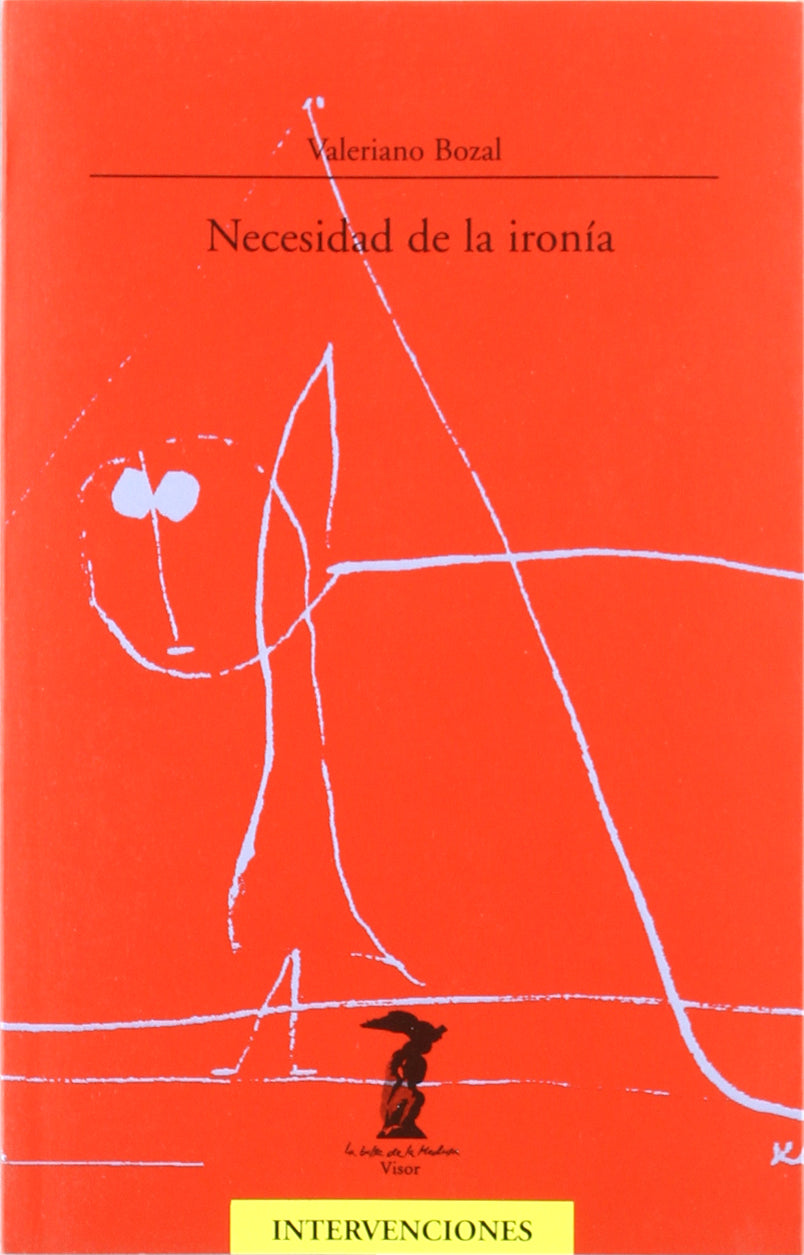 Necesidad de la ironía (La balsa de la Medusa, Band 101) Philosophy