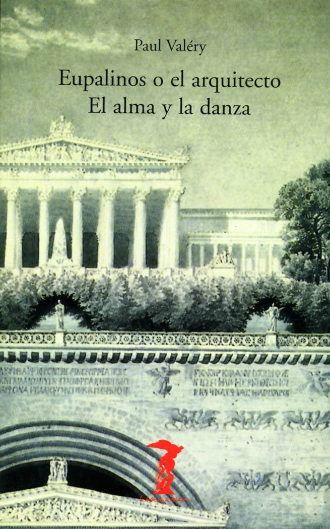 Eupalinos O El Arquitecto El Alma y La Danza book