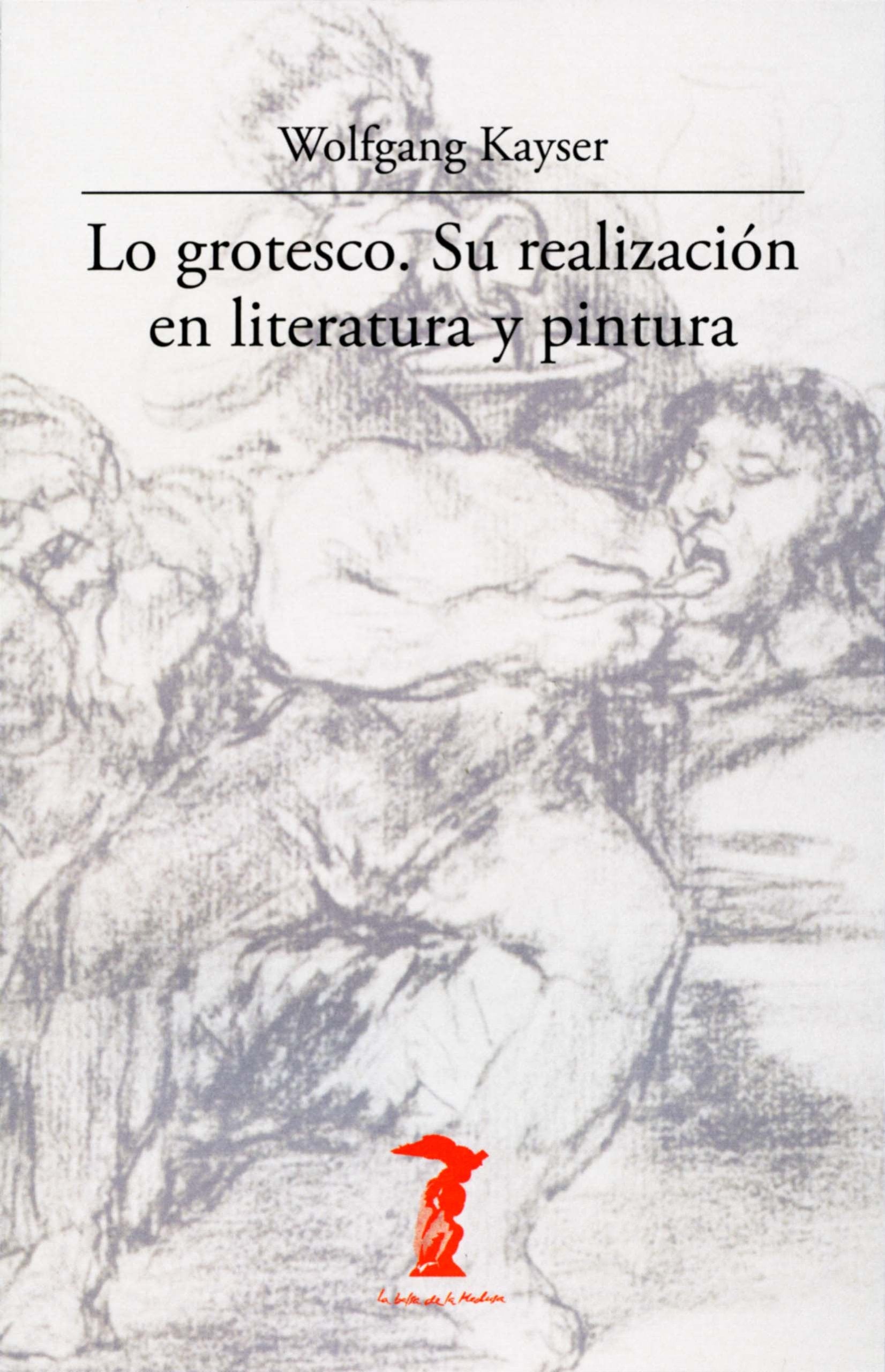 Kayser, W: Grotesco : su realización en literatura y pintura book