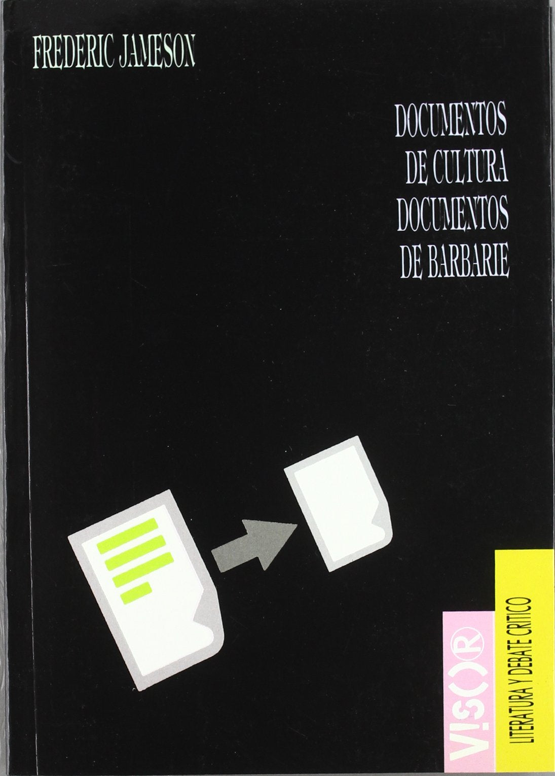 Documentos de cultura, documentos de barbarie (Literatura y debate crítico, Band 2) Social Sciences
