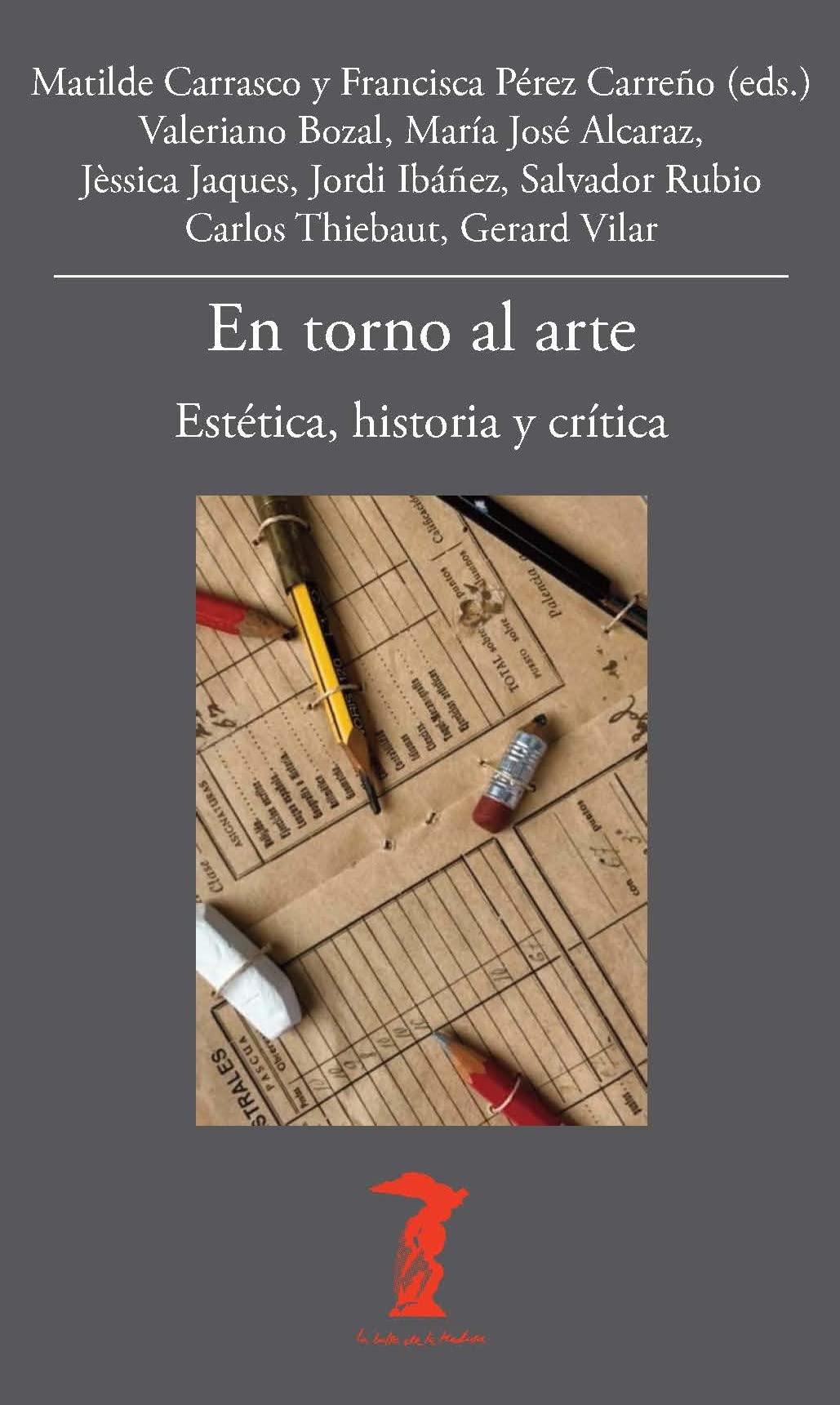 En torno al arte: Estética, historia y crítica (La balsa de la Medusa, Band 235) Books