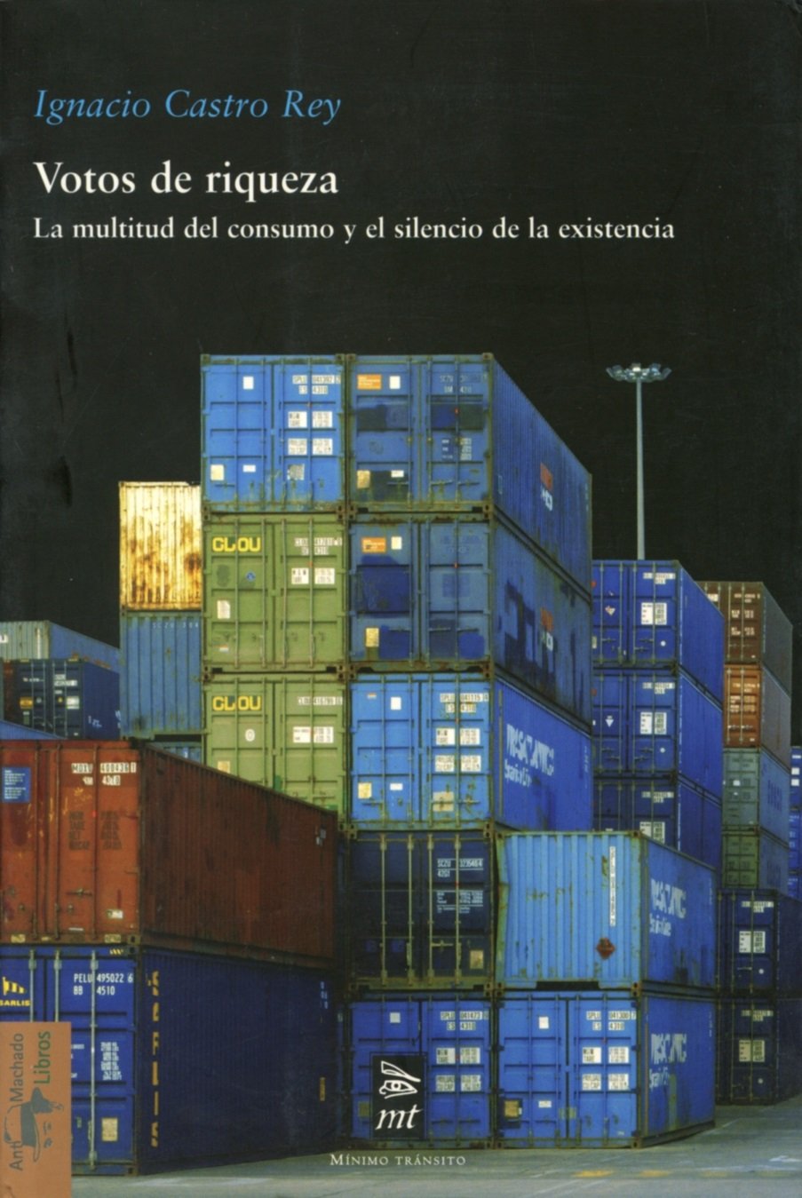 Castro Rey, I: Votos de riqueza : la multitud del consumo y book
