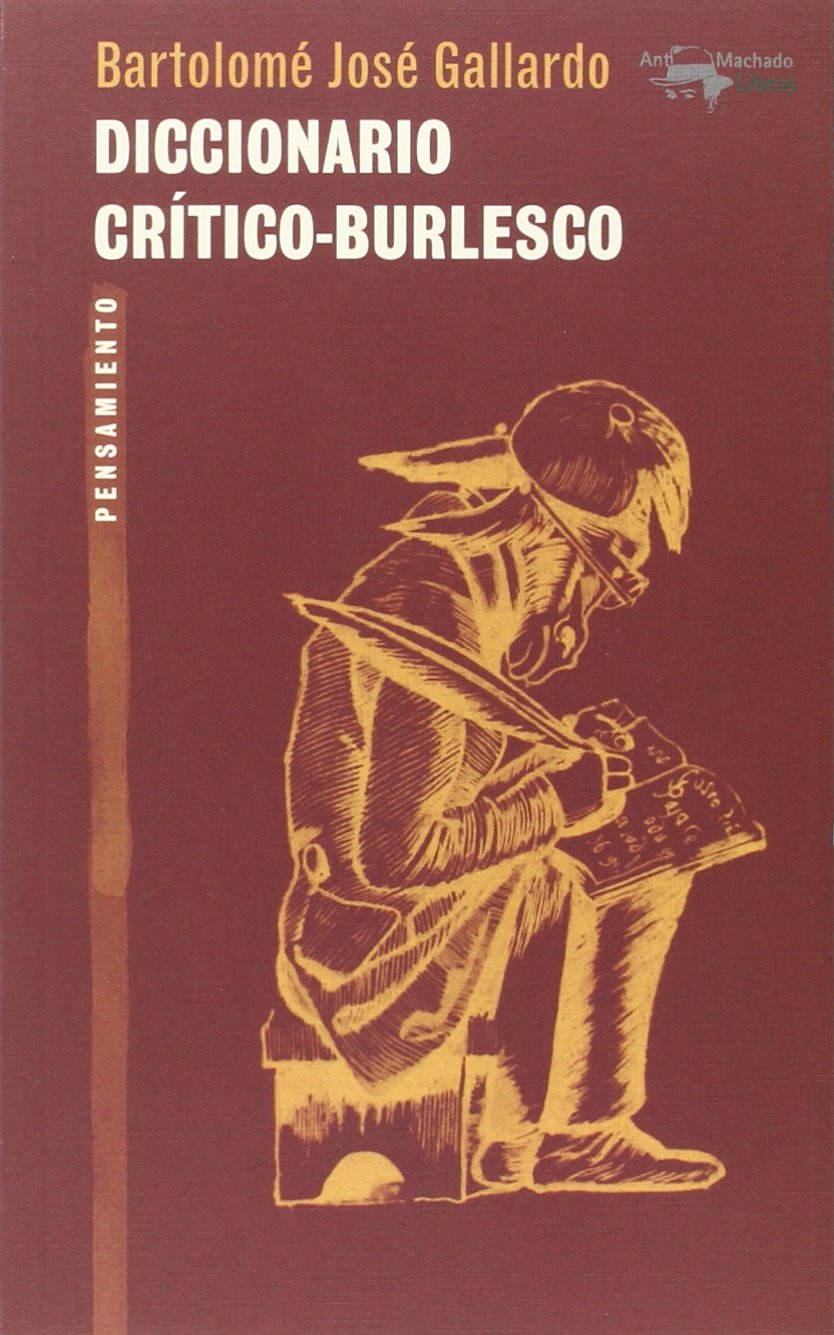 Diccionario crítico-burlesco (A. Machado Libros, Band 39) Books