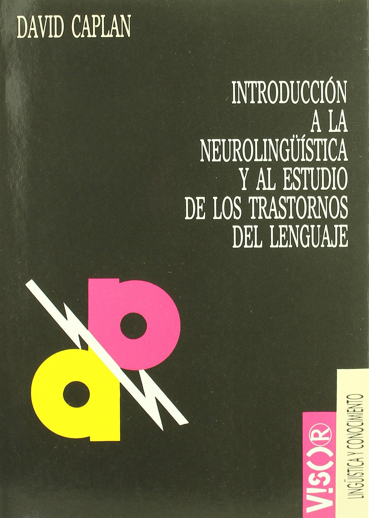 Introducción a la neurolingüística y al estudio de transtornos... (Lingüística y conocimiento, Band 15) Medicine