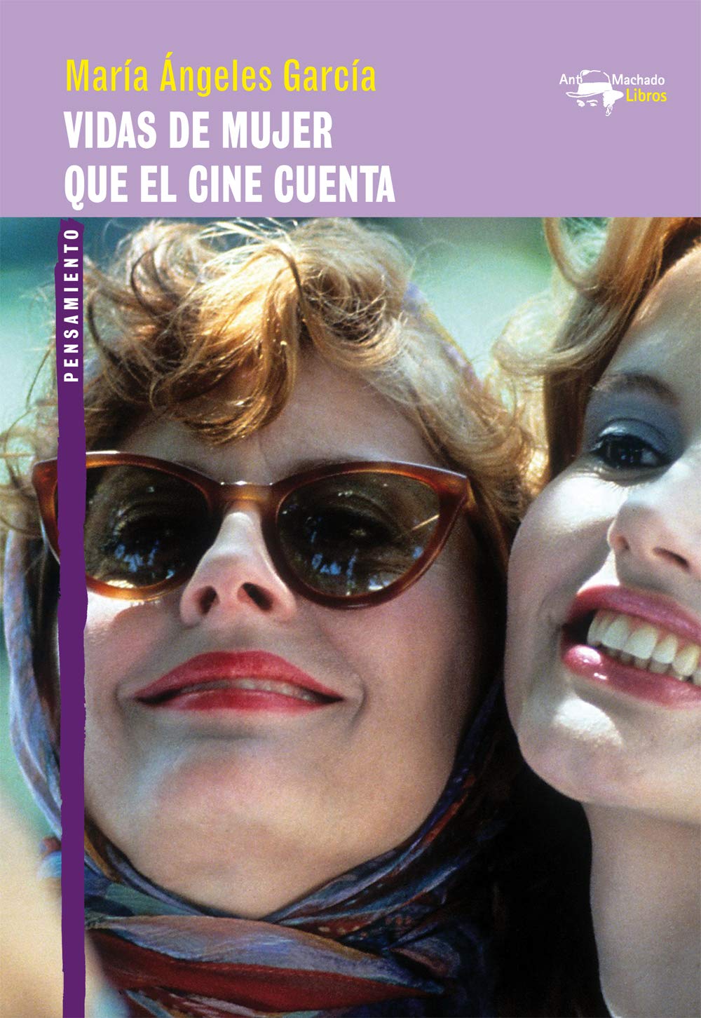 Vidas de mujer que el cine cuenta (A. Machado Libros, Band 60) Film, Art & Culture