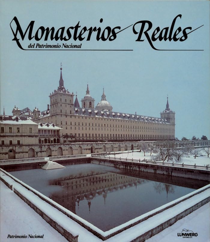 Monasterios reales del Patrimonio Nacional book