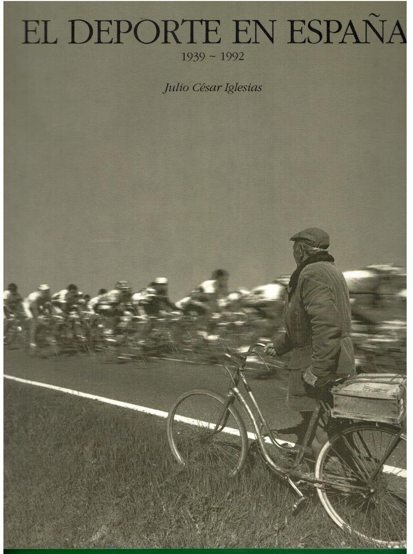 El deporte en España. 1939-1992. book