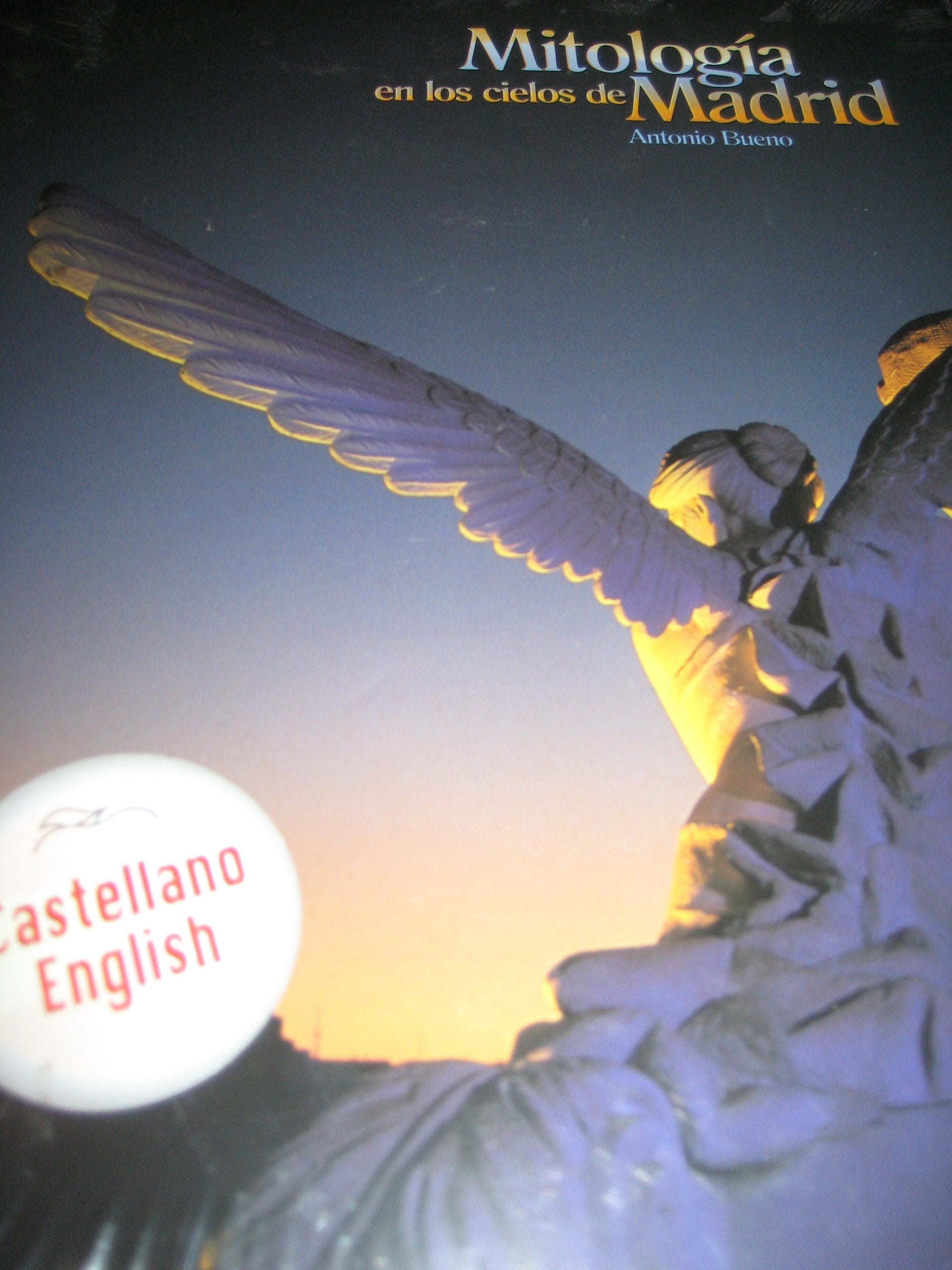 La mitologia de los cielos de Madrid (esp-ing) book