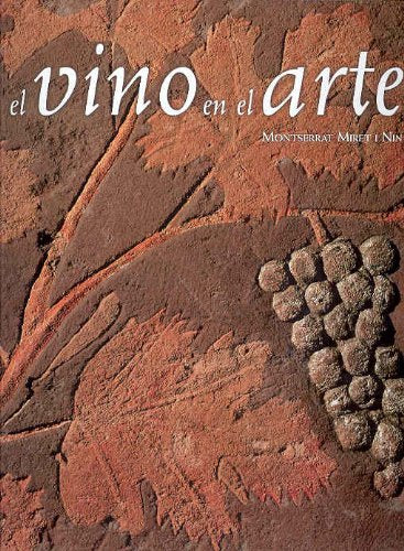 El Vino En El Arte/ the Wine in the Art book