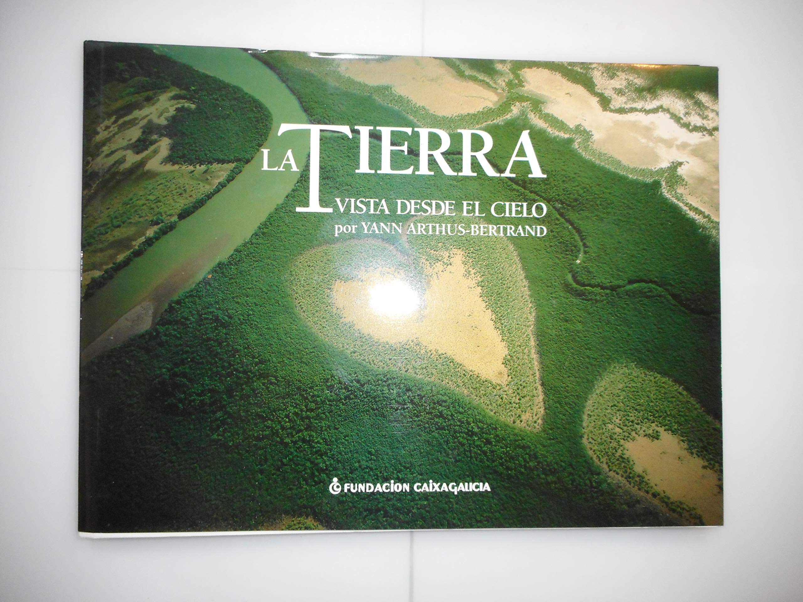 La tierra vista desde el cielo (Earth from above) book