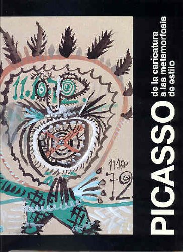 Picasso: de la caricatura a las metamorfosis de estilo book