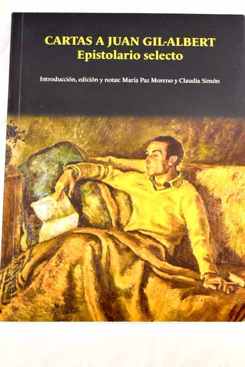 Cartas a Juan Gil-Albert: Epistolario selecto book