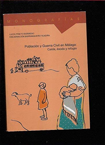Población y guerra civil en Málaga : caída, éxodo y refugio book