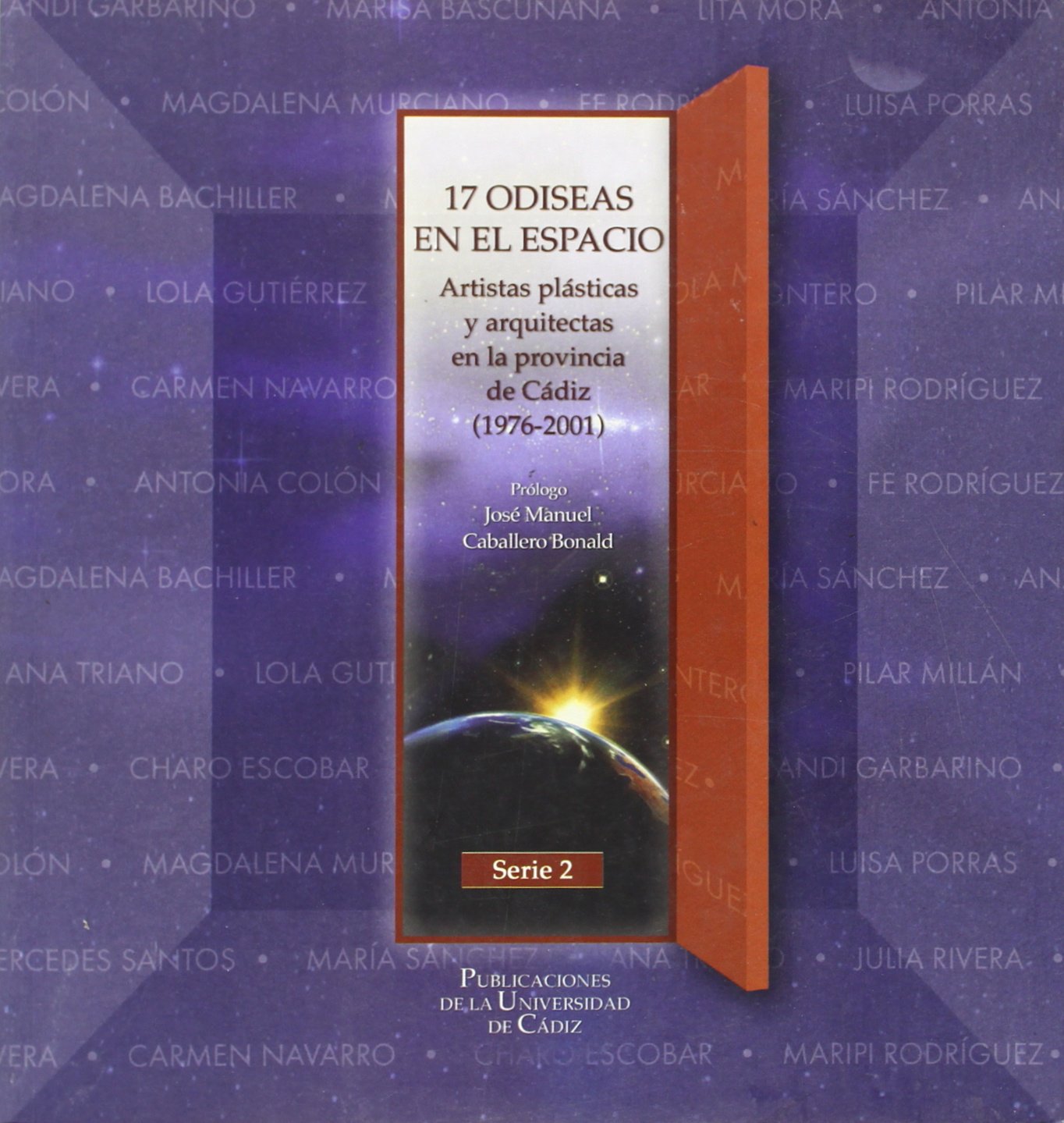 17 Odiseas en el espacio.: Artistas plásticas y arquitectas en la provincia de Cádiz. (1976-2001) book
