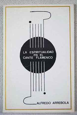 La espiritualidad en el cante flamenco Art & Literature