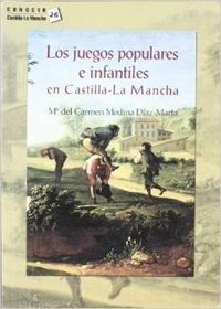 Los juegos populares e infantiles en Castilla-La Mancha Books