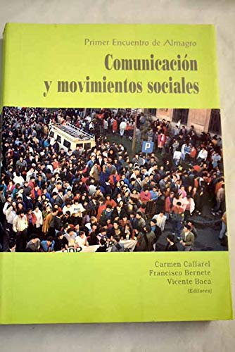 Comunicacion y movimientos sociales : I encuentro de almagro book