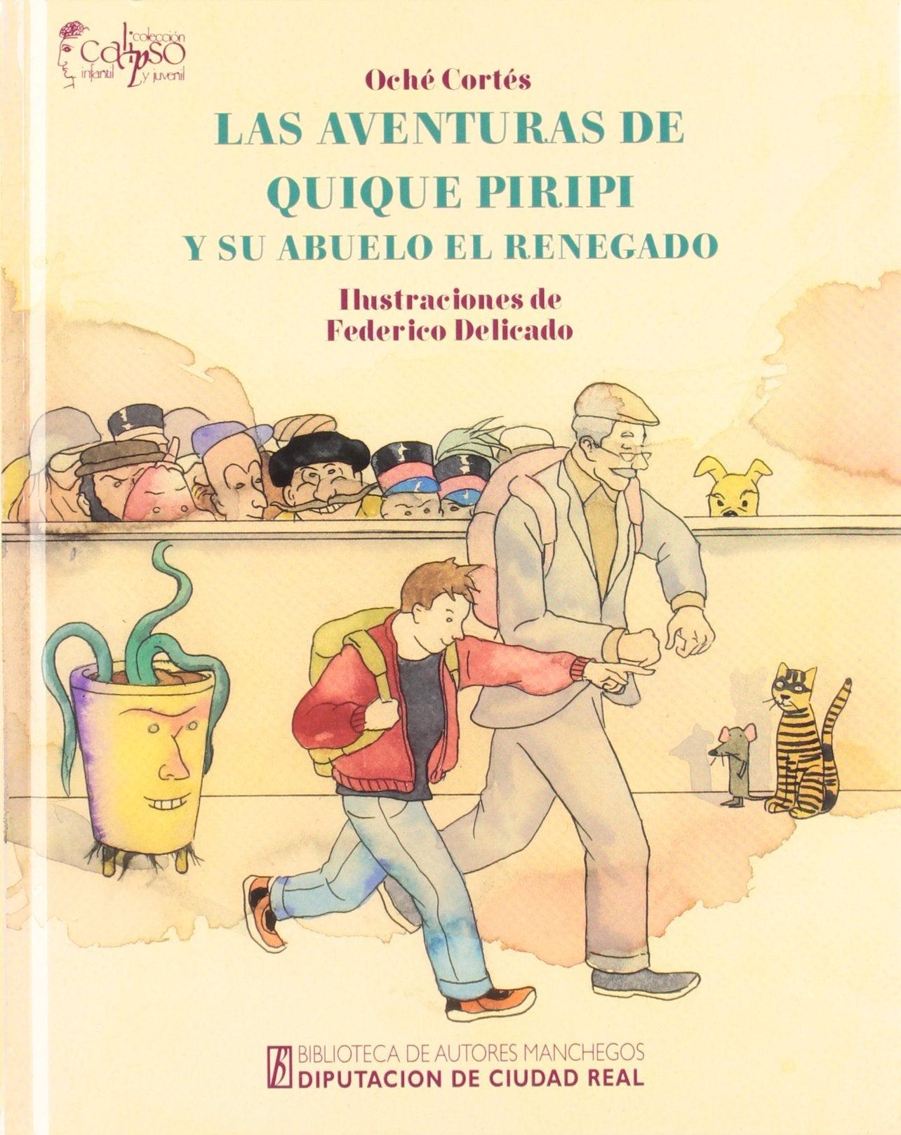 Las aventuras de Quique Piripi y su abuelo El Renegado book