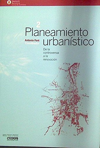 Planteamiento urbanistico: de la controversia a la renovacion book