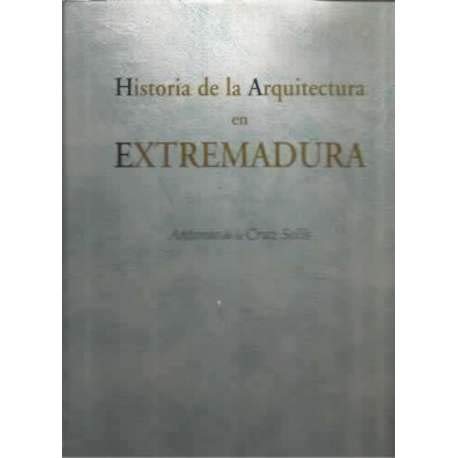Historia de la arquitectura en Extremadura book