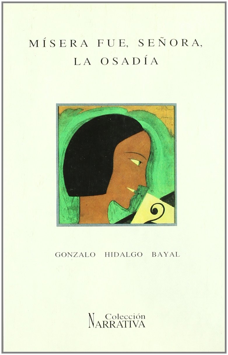 Mísera fue, señora, la osadía book