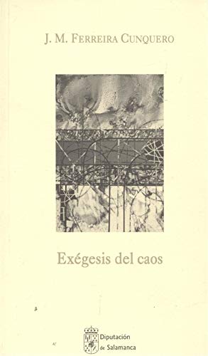 EXEGESIS DEL CAOS (AUTORES SALMANTINOS, Band 64) Books
