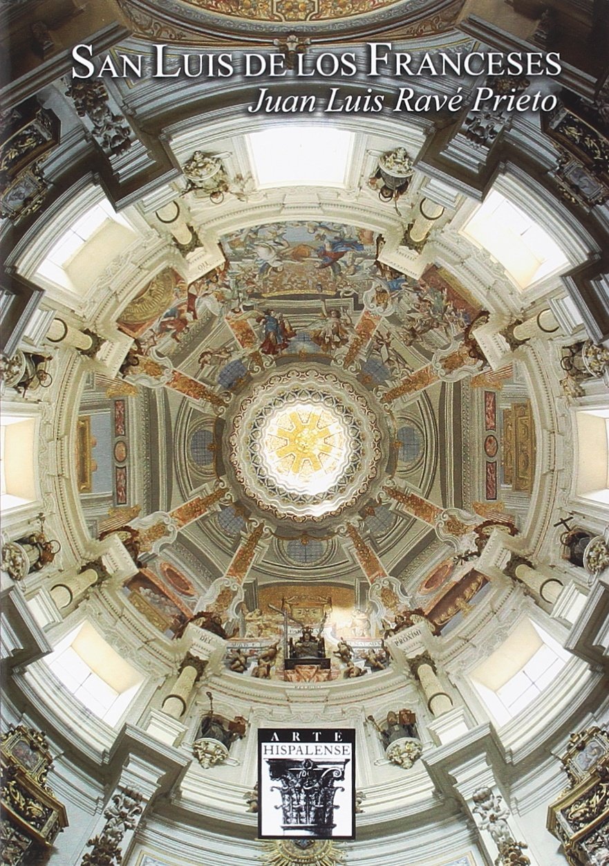 San Luis de los Franceses (Arte Hispalense, Band 89) Architecture