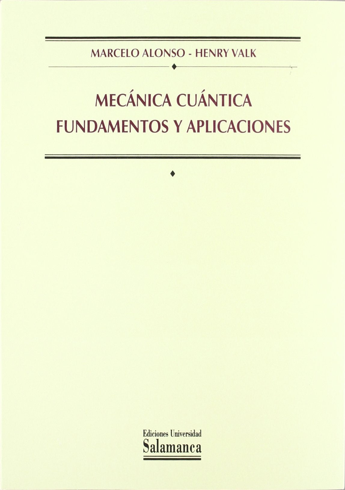Mecánica Cuántica fundamentos y aplicaciones book